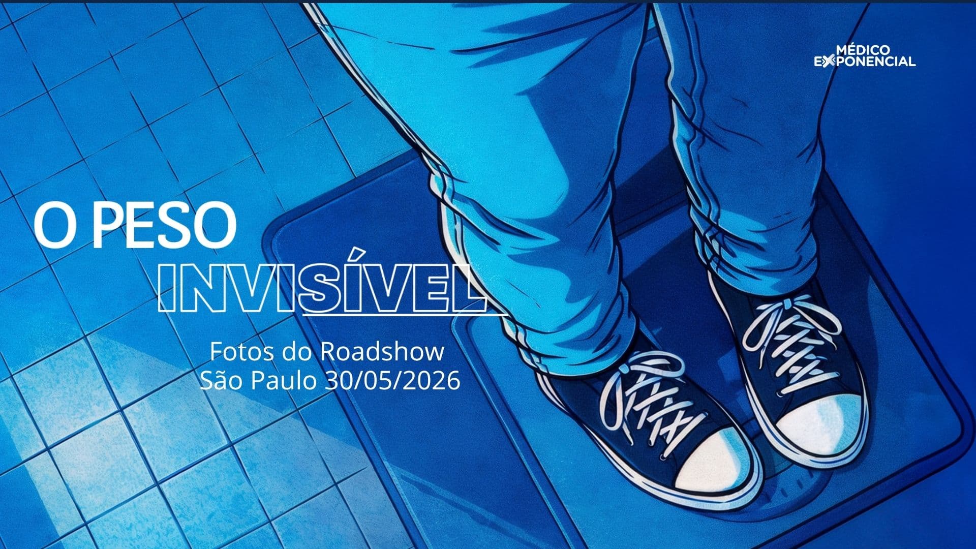 O Peso Invisível RoadShow - São Paulo - 30/05