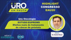 Cobertura EAU20 | ESTUDO EUPROMS: efeitos reais do tratamento do câncer de próstata | Dr. Daniel Moser