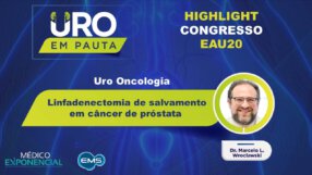 Cobertura EAU20 | Linfadenectomia de salvamento em câncer de próstata| Dr. Marcelo Wroclawski