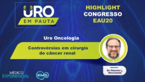 Cobertura EAU20 | Controvérsias em cirurgia do câncer renal | Dr.Marcelo Wroclawski