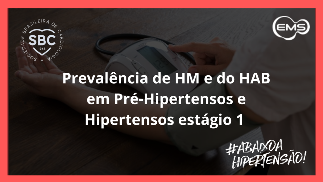 Prevalência de HM e HAB em Pré-Hipertensos e E1